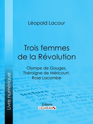 cover image of Trois femmes de la Révolution